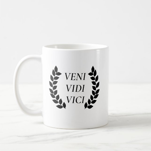 Veni Vidi Vici I Came I Saw I Conquered Coffee Mug (Left)