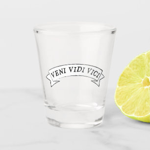 VENI VIDI VICI - I came I saw I conquered Shot Glass