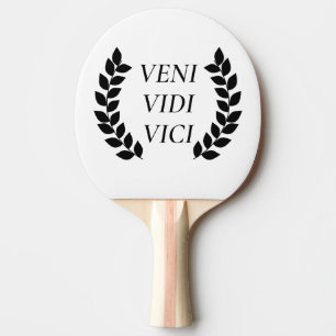 Veni Vidi Vici Ping Pong Paddle