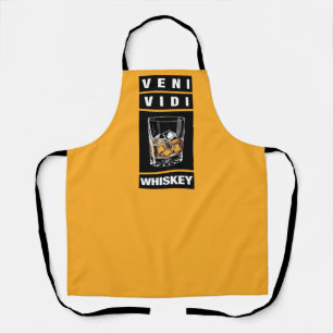 Veni Vidi Whiskey Funny Quote For Whiskey Lovers Apron