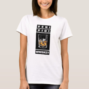 Veni Vidi Whiskey   Funny Quote For Whiskey Lovers T-Shirt