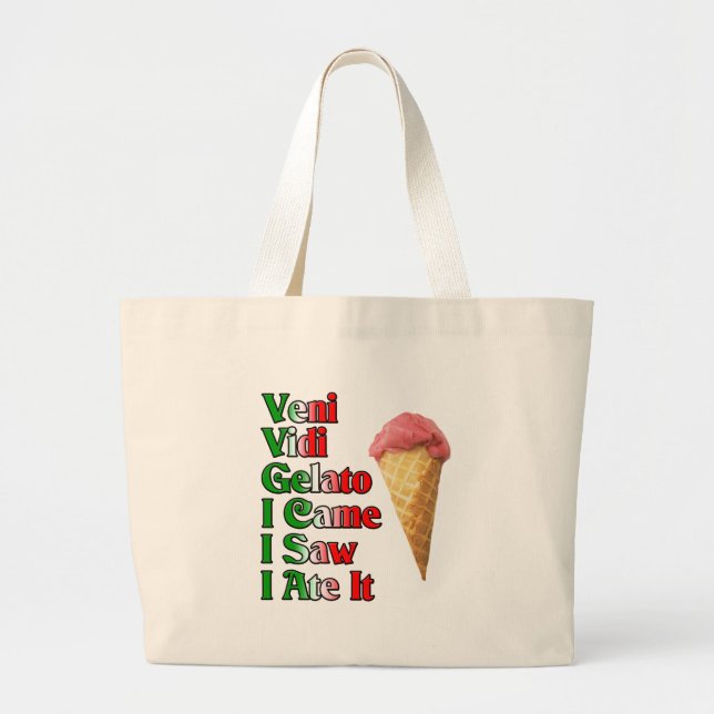 Veni Vini Gelato (I came I saw I ate it) Large Tote Bag (Front)