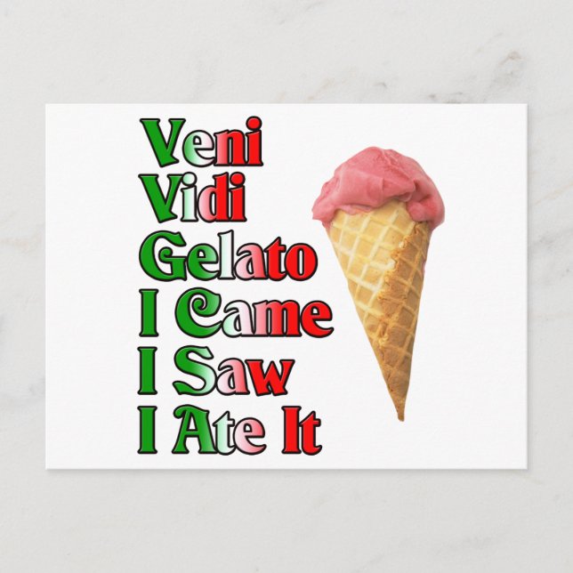 Veni Vini Gelato (I came I saw I ate it) Postcard (Front)