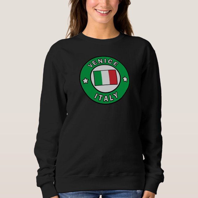 Venice Italy Sweatshirt (Front)