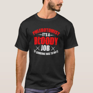 Venipuncture Needle Meme For A Phlebotomy Nurse T-Shirt