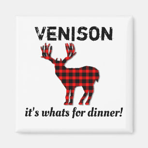 Venison its whats for dinner hunting magnet