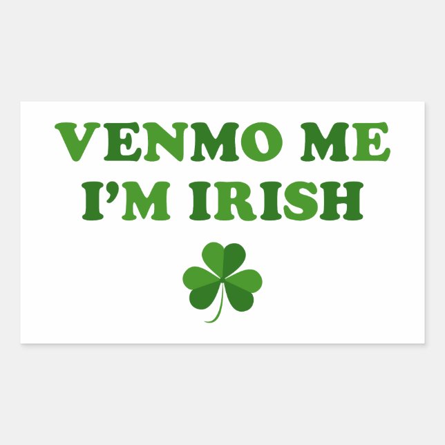Venmo Me I'm Irish Rectangular Sticker (Front)