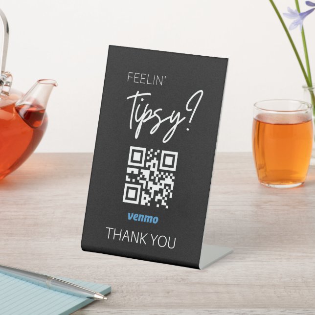 Venmo QR Code Sign for Bartenders- Feeling Tipsy (In SItu)