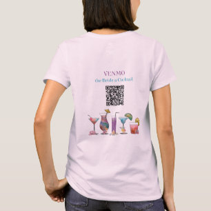 VENMO the Bride a Cocktail Personalised QR Code  T-Shirt