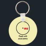 Venn diagram single diagnosis keychain<br><div class="desc">A Venn diagram showing a single circle labelled "people with social phobia" with "me" inside the circle. Can be customised for another diagnosis,  personal identity,  or person.</div>