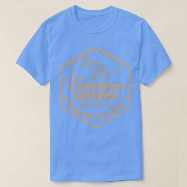 Venomous Schmenomous Funny Herper Lover Venomous R T-Shirt (Design Front)