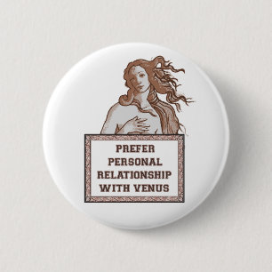 Venus Relationship 6 Cm Round Badge