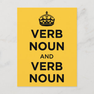 Verb Noun and Verb Noun - Keep Calm and Carry on Postcard