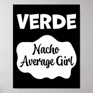 Verde Taco Sauce Costume Women Men Kids Halloween  Poster