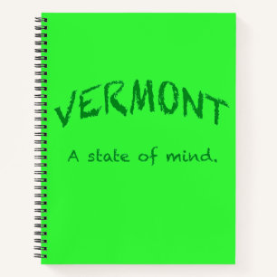 Vermont.  A state of Mind Notebook