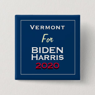 Vermont for BIDEN HARRIS 2020 Square 15 Cm Square Badge