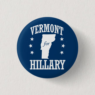 VERMONT FOR HILLARY 3 CM ROUND BADGE