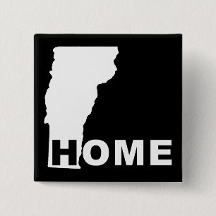 Vermont Home Away From State Button Badge Pin