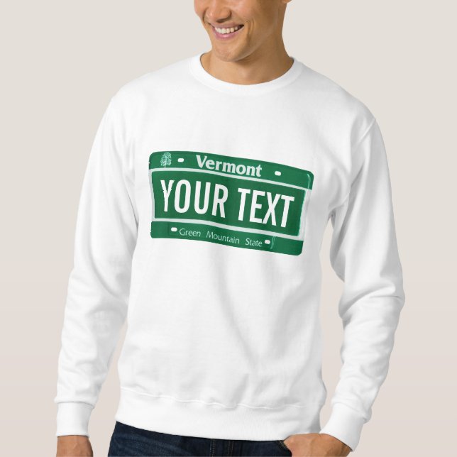 Vermont license plate sweatshirt (Front)