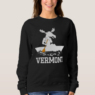 Vermont Moose Canoe Family Vacation Camping Sweatshirt