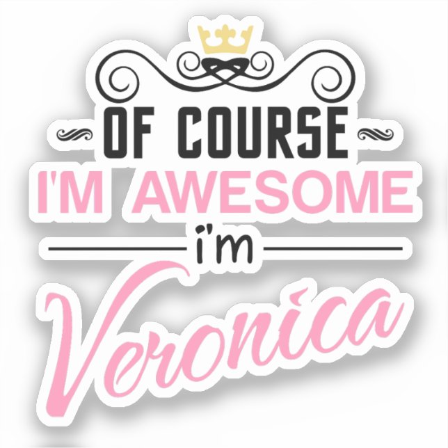 Veronica Of Course I'm Awesome (Front)