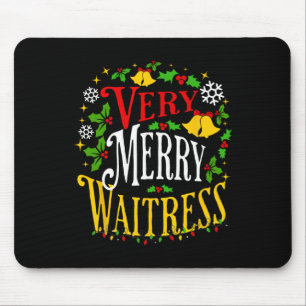 Verry Merry Waitress Christmas Holiday Server Paja Mouse Pad