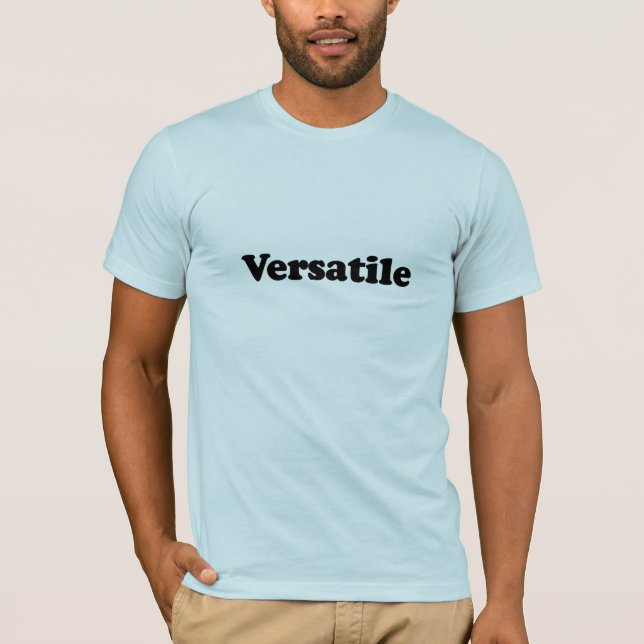 Versatile.png T-Shirt (Front)