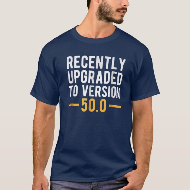 Version 50.0 50Th Birthday 50 Years Old Geek T-Shirt (Front)
