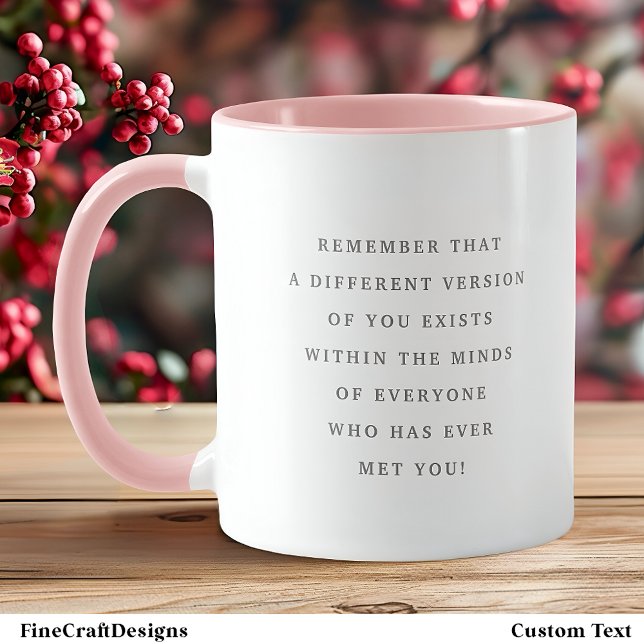 Versions Of You Poignant Quote Trendy Gray Font Mug (Creator Uploaded)