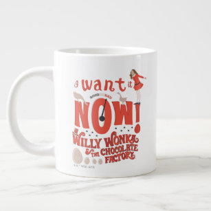 Veruca Salt - I Want It Now! Large Coffee Mug