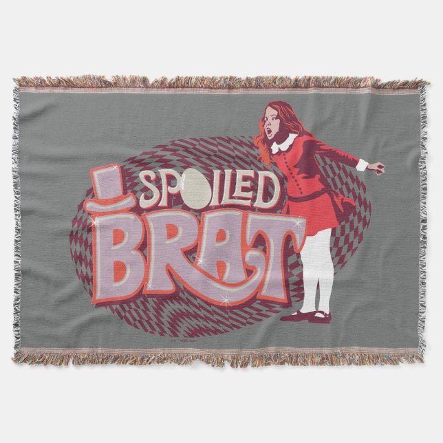Veruca Salt - Spoiled Brat Throw Blanket (Front)