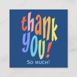 Very Big Thank You Colorful Typographic Square Business Card