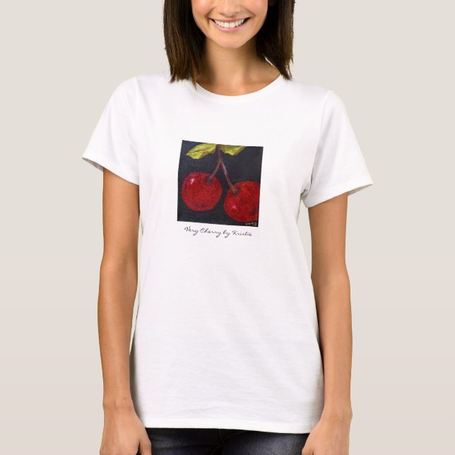 Very Cherry by Kristie Custom T-Shirt (Front)