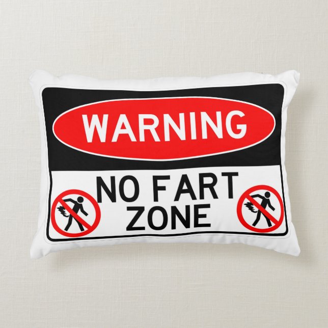 Very Cool Classic No Fart Zone Sign Accent Pillow (Front)