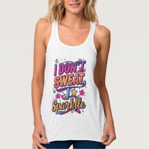 Very Cool I don't sweat I sparkle Workout Gym Singlet