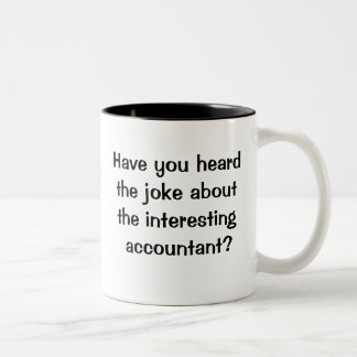 Very Cruel and Funny Accountant Joke Two-Tone Coffee Mug