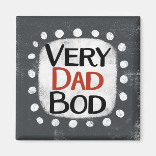 Very Dad Bod Refrigerator Magnet