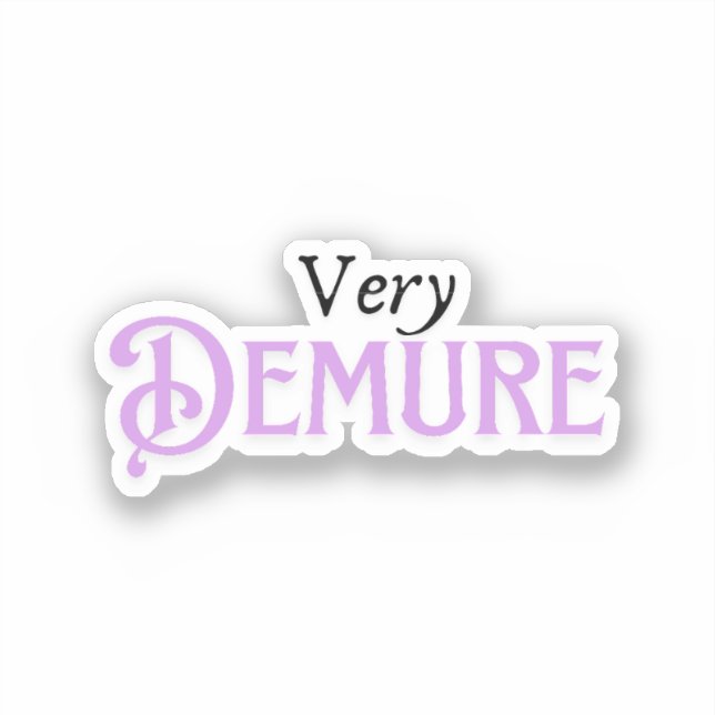 Very Demure (Front)