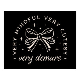 Very demure black coquette ribbon aesthetic quotes poster