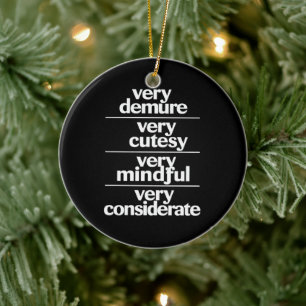 Very Demure Very Cutesy Very Considerate Demure Ceramic Tree Decoration