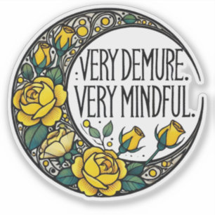 Very Demure Very Mindful Meme                     
