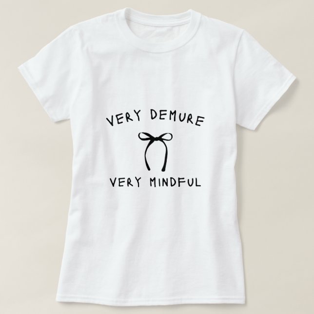 Very Demure x Very Mindful shirt (Design Front)