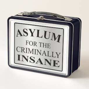 Very Fun Asylum for the Criminally Insane Sign Metal Lunch Box