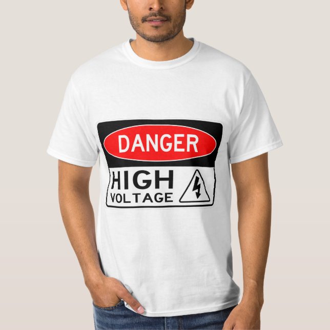 Very Fun Danger High Voltage Sign T-Shirt (Front)