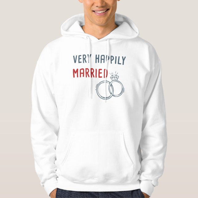 Very Happily Married Matching Husband Wife Couple  Hoodie (Front)
