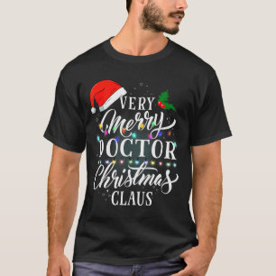 Very Merry Doctor Christmas Claus Pajamas T-Shirt