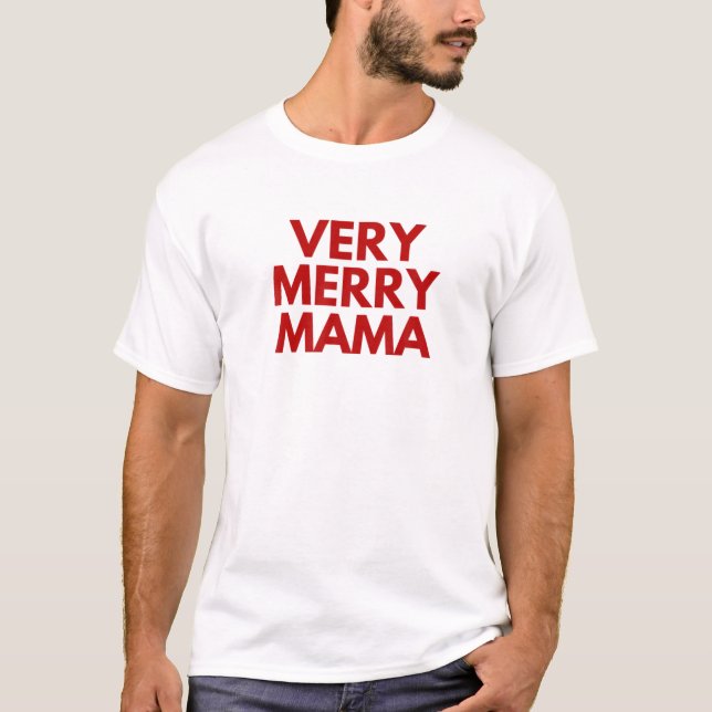 Very Merry Mama, Mum Christmas T-Shirt (Front)