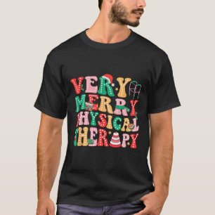 Very Merry Physical Therapy Pt Christmas Physical  T-Shirt