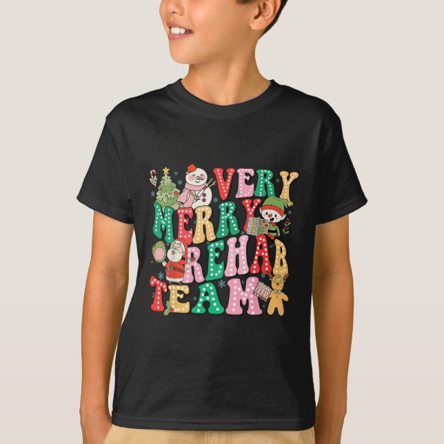 Very Merry Rehab Team Christmas Physical Therapist T-Shirt (Front)