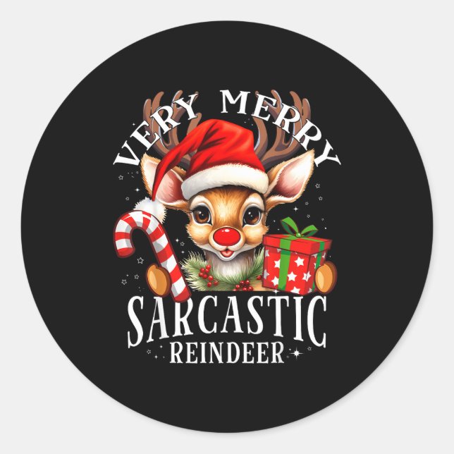 Very Merry Sarcastic Reindeer Matching Christmas  Classic Round Sticker (Front)